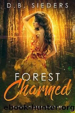 Forest Charmed by D B Sieders