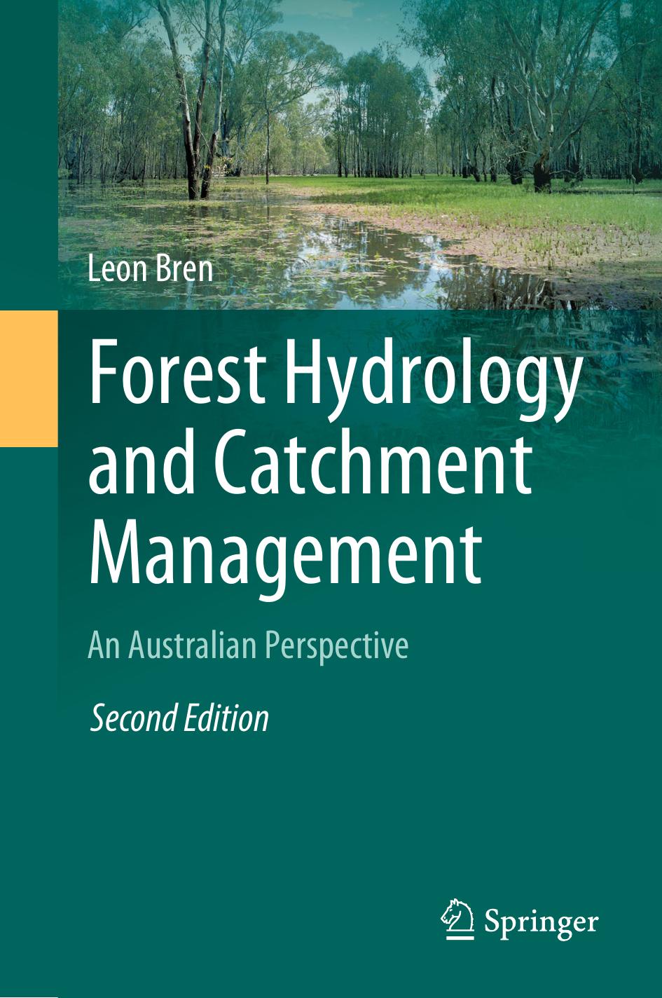 Forest Hydrology and Catchment Management: An Australian Perspective by Leon Bren