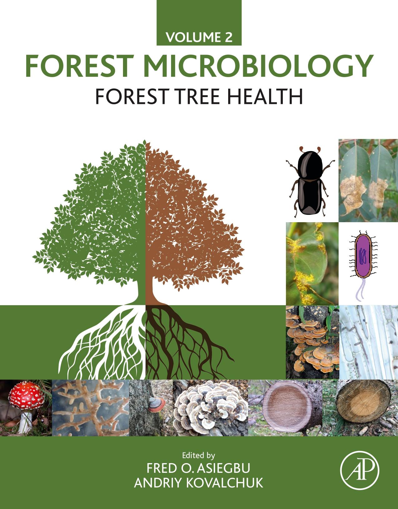 Forest Microbiology: Forest Tree Health, Volume 2 by Fred O. Asiegbu & Andriy Kovalchuk