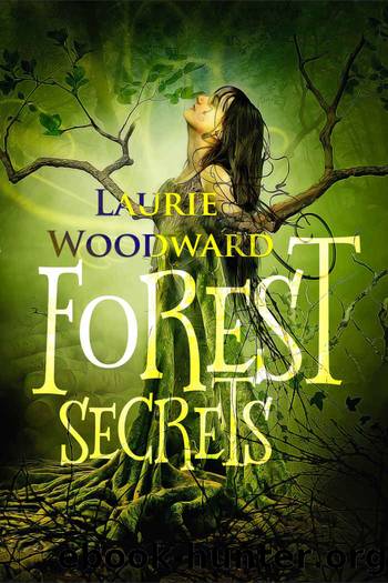 Forest Secrets by Laurie Woodward
