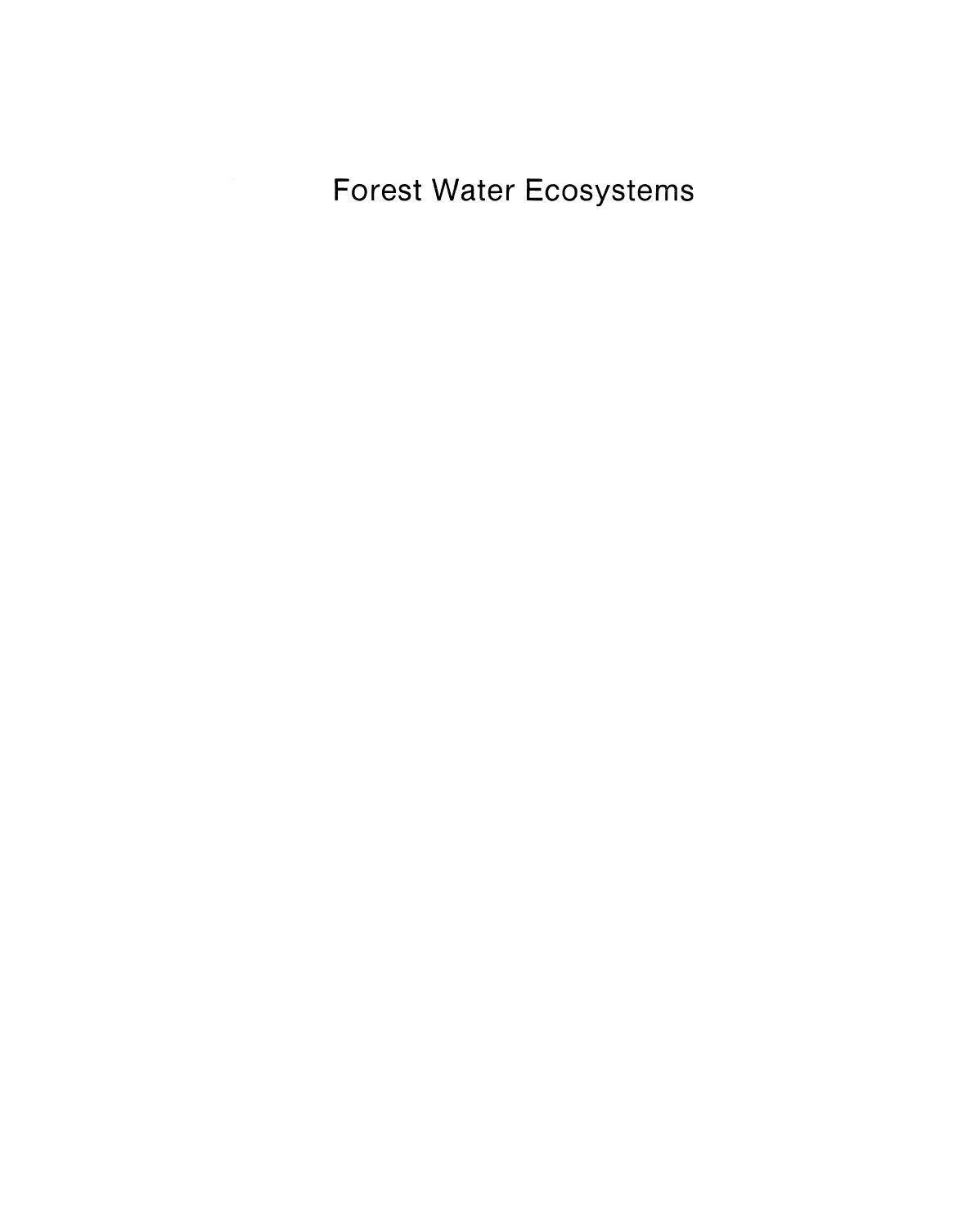 Forest Water Ecosystems: Nordic symposium on forest water ecosystems held at Farna, Central Sweden, September 28-October 2, 1981 by Richard F. Wright (auth.) Curt Forsberg Jan-Åke Johansson (eds.)