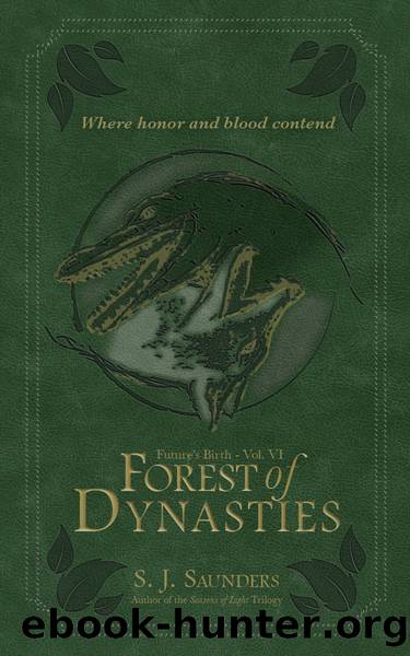 Forest of Dynasties by S.J. Saunders