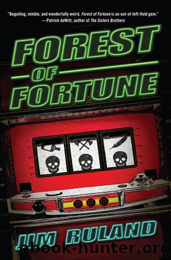 Forest of Fortune by Jim Ruland