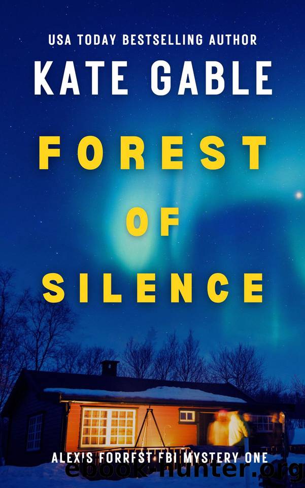 Forest of Silence: Addicting psychological thriller with twist by Kate Gable
