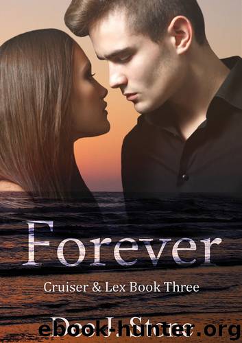 Forever (Cruiser & Lex, Book 3) by Dee J. Stone