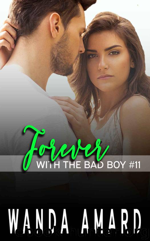 Forever (With the Bad Boy Book 11) by Amard Wanda