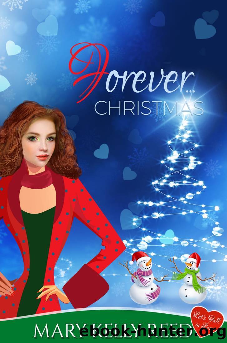 Forever ... Christmas by MARY KELLY REED