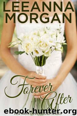 Forever After (Montana Brides, Book 3) by Leeanna Morgan