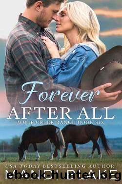 Forever After All: A Christian Cowboy Romance (Wolf Creek Ranch Book 6) by Mandi Blake
