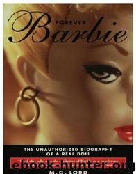 Forever Barbie by M. G. Lord