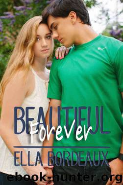 Forever Beautiful (Beautiful Book 2) by Ella Bordeaux