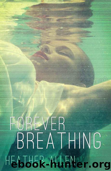 Forever Breathing by Heather Allen