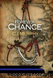Forever Chance by C.J. Murphy