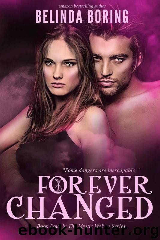 Forever Changed (The Mystic Wolves) by Belinda Boring