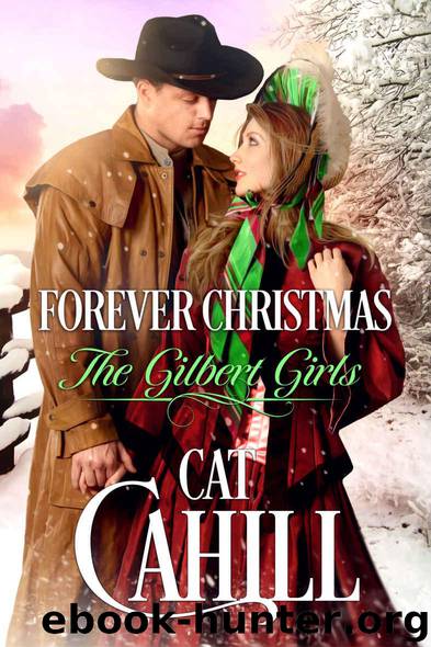 Forever Christmas (The Gilbert Girls Book 5) by Cahill Cat