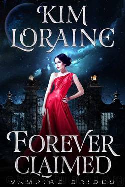 Forever Claimed (Vampire Brides) by Kim Loraine & Midnight Coven