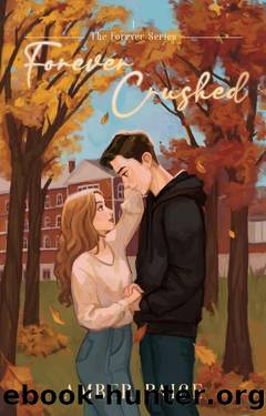 Forever Crushed: The Forever Series by Amber Paige