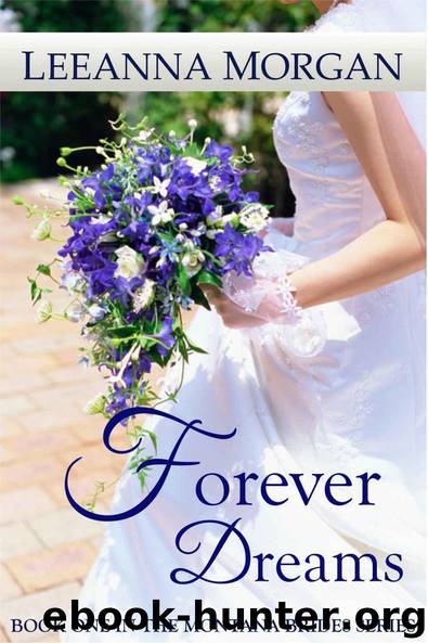 Forever Dreams (Montana Brides) by Morgan Leeanna