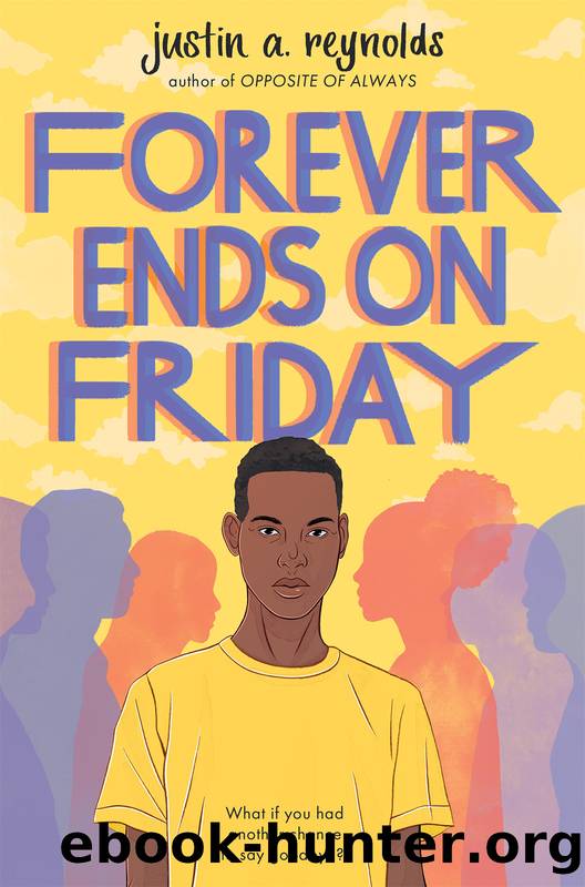 Forever Ends on Friday by Justin A. Reynolds