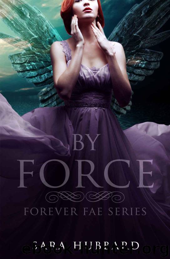 Forever Fae 1 by Sara Hubbard