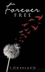 Forever Free by J. Grayland