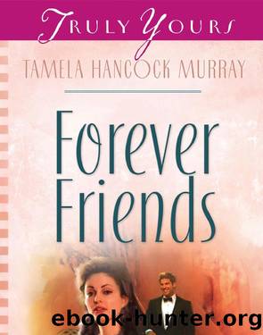 Forever Friends by Murray Tamela Hancock