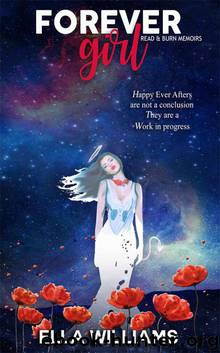 Forever Girl (Read and Burn Memoirs Book 1) by Ella Williams