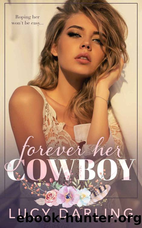 Forever Her Cowboy (Always Book 1) by Lucy Darling