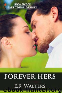 Forever Hers by E. B. Walters