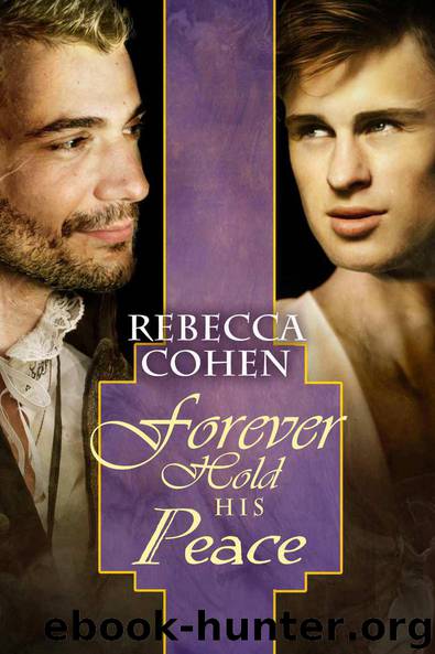 Forever Hold His Peace (The Crofton Chronicles) by Rebecca Cohen
