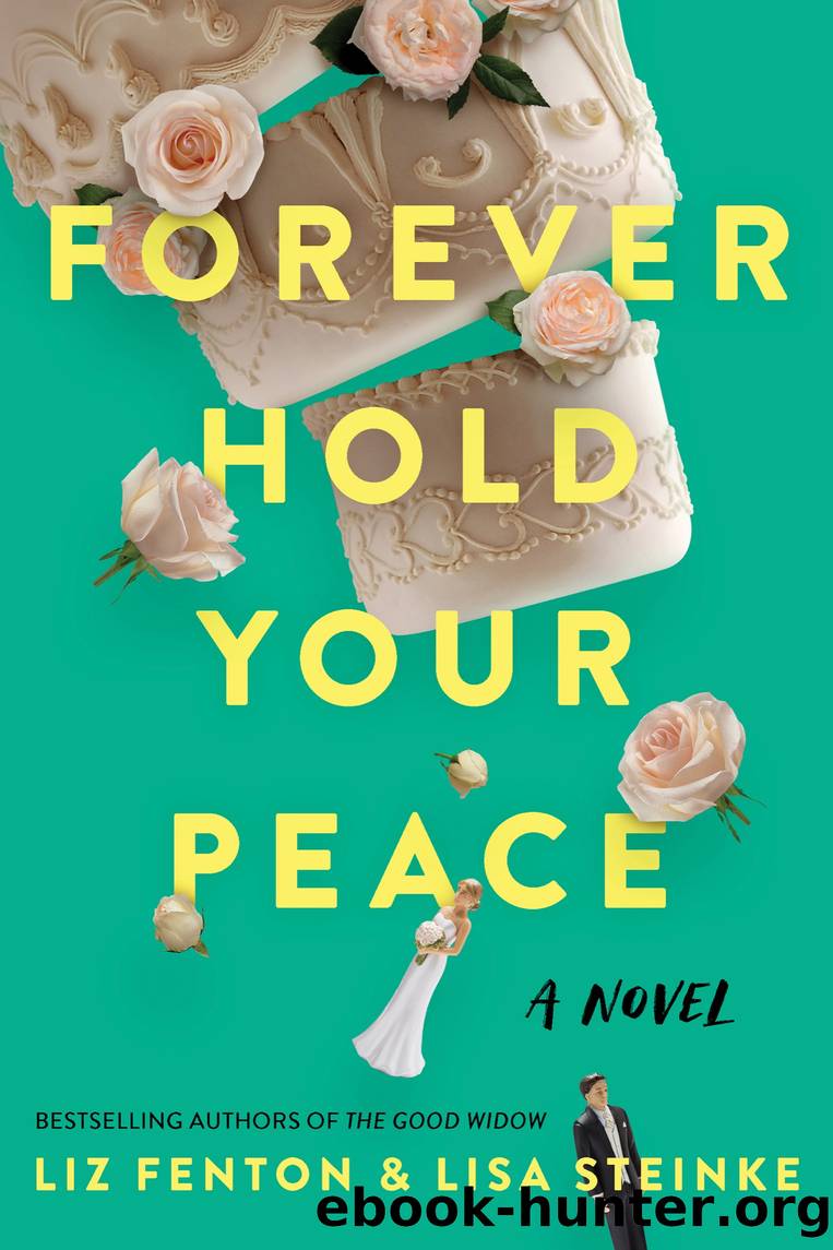 Forever Hold Your Peace by Liz Fenton