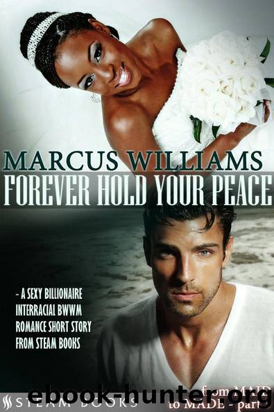 Forever Hold Your Peace by Marcus Williams