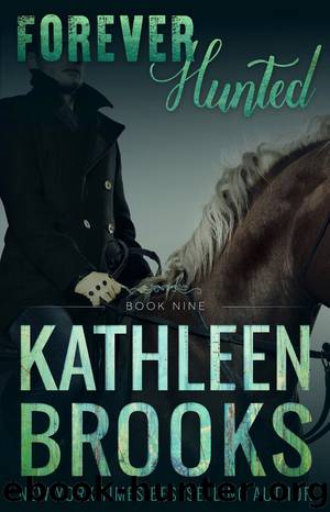 Forever Hunted: Forever Bluegrass #9 by Kathleen Brooks