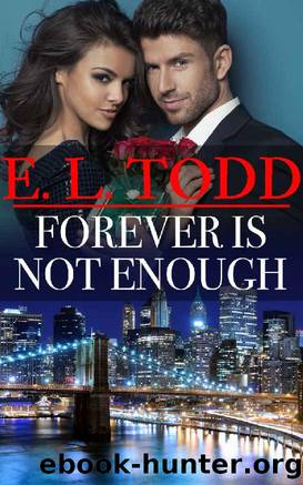 Forever Is Not Enough by E. L. Todd