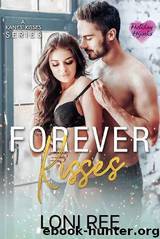Forever Kisses by Loni Ree
