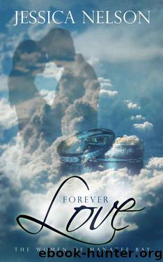 Forever Love (The Women of Manatee Bay Book 3) by Jessica Nelson