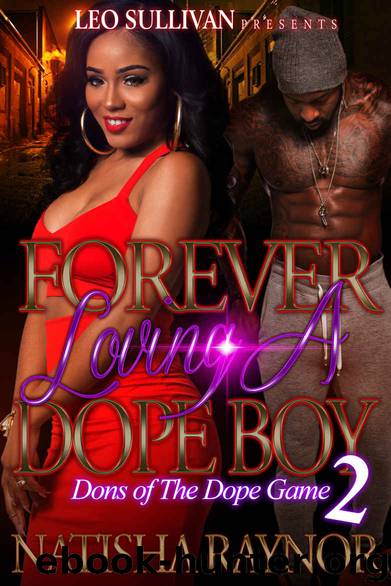 Forever Loving A Dope Boy II: Dons of the Dope Game by Natisha Raynor