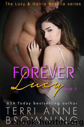 Forever Lucy by Terri Anne Browning