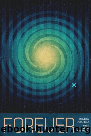 Forever Magazine Issue 86 by Nancy Kress & Suzanne Palmer & Michael Swanwick