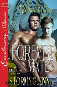 Forever Mates: Mikhail & Jace by Stormy Glenn