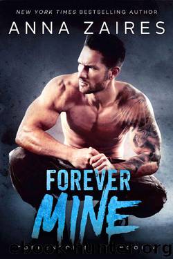Forever Mine (Tormentor Mine Book 4) by Anna Zaires & Dima Zales