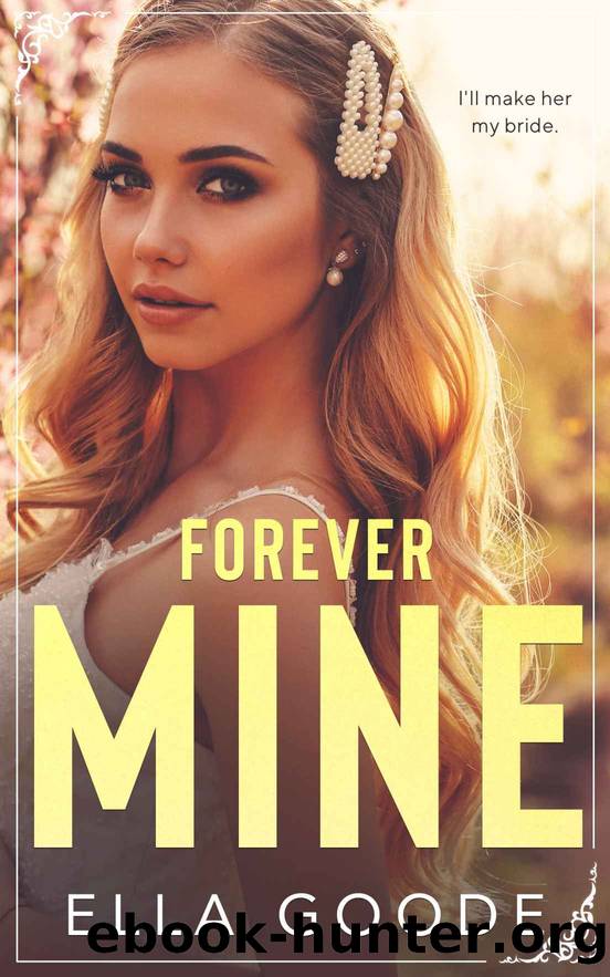 Forever Mine by Goode Ella