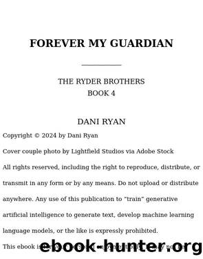 Forever My Guardian (The Ryder Brothers) by Dani Ryan