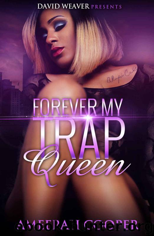Forever My Trap Queen by Ameerah Cooper