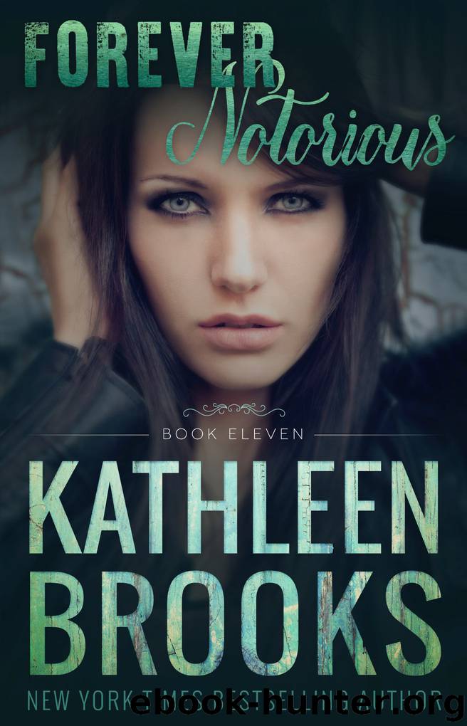 Forever Notorious by Kathleen Brooks