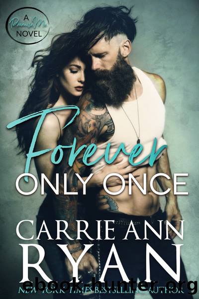 Forever Only Once by Carrie Ann Ryan