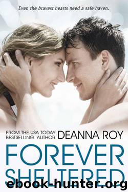 Forever Sheltered by Deanna Roy