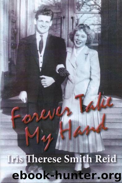 Forever Take My Hand by Iris Therese Smith Reid
