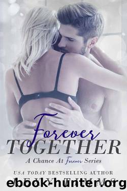 Forever Together: Medical Billionaire Romance (A Chance at Forever Series Book 3) by Lexy Timms
