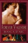 Forever Valentine: Book 5 by D'Arc Bianca